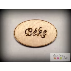 Béke feliratú kis táblácska