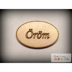 Öröm feliratú kis táblácska